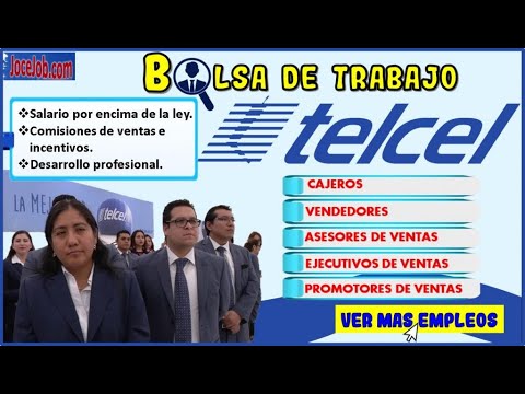 ? OFERTAS de EMPLEO 2021-2022 TELCEL Vacantes y TRABAJO Experiencia, Objetivos, Postúlate