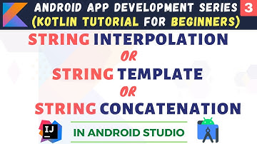 Kotlin String Concatenation | Kotlin String interpolation |  Kotlin String Template | Hindi #3