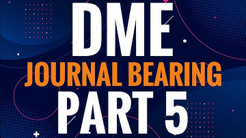 KTU-DME-JOURNAL BEARING- PART 5- SIMPLE PROBLEMS