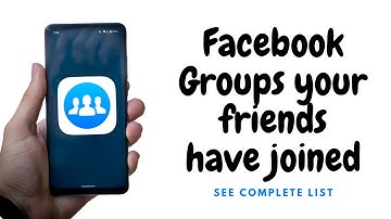 How to See Groups Your Friends Have Joined on Facebook