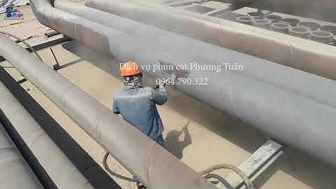 Dịch vụ phun sơn bắn cát từ Phương Tuấn