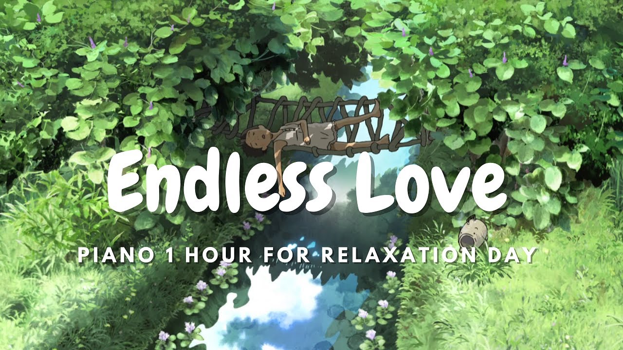 Endless Love 1 Hour Endless Love 1 Hour