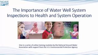 The Importance of Water Well System Inspections to Health and System Operation