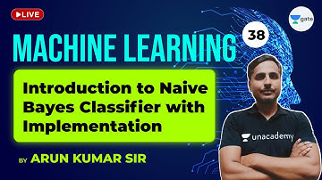 Naive Bayes Classifier Introduction with Implementation | Lec 38 | Machine Learning | GATE CSE Exam