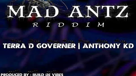 Mad Antz Riddim Mix - Threeks (Terra D Governor, Anthony KD)