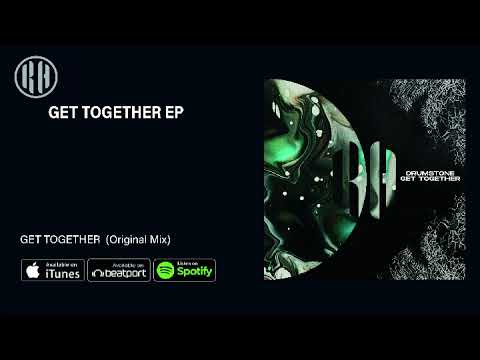 Drumstone - Get Together (Original Mix)