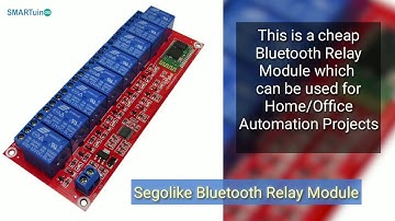 Tutorial for using Segolike Bluetooth Relay Module for Home Automation Project