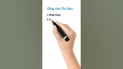 34. Công việc của Thủ kho