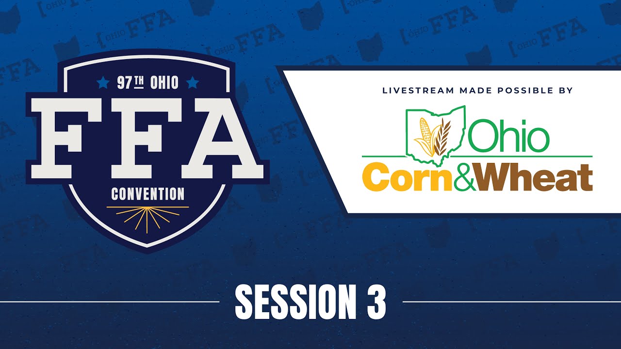 97th Ohio FFA Convention - Third Session - YouTube