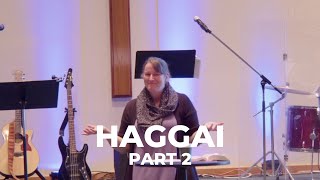 The Book of Haggai Part 2 // CityHope Wesleyan Church // Emily Smithers
