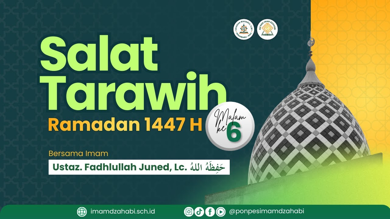 LIVE SALAT TARAWIH MALAM KE-6 RAMADAN 1447 H