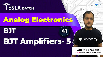 BJT Amplifiers - 5 | BJT | Lec 40 | Analog Electronics | GATE 2021 Exam