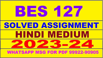 bes 127 solved assignment 2023-24 | bes 127 solved assignment in hindi 2024 | bes 127 2024