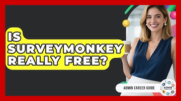 Is SurveyMonkey Really Free? - Admin Career Guide