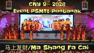 CNY 9 PSMTI~PONTIANAK~2026||Ma Shang Fa Cai/马上发财-LD||Choreo:Penny Tan(MY)||Blossom-TheSistersPonmall
