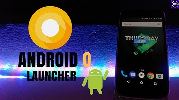 Get Android O launcher On Any Android Phone