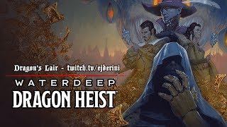 D&D Waterdeep: Dragon Heist - 1. Bölüm: Yardıma Muhtaç Arkadaş (Başlangıç)