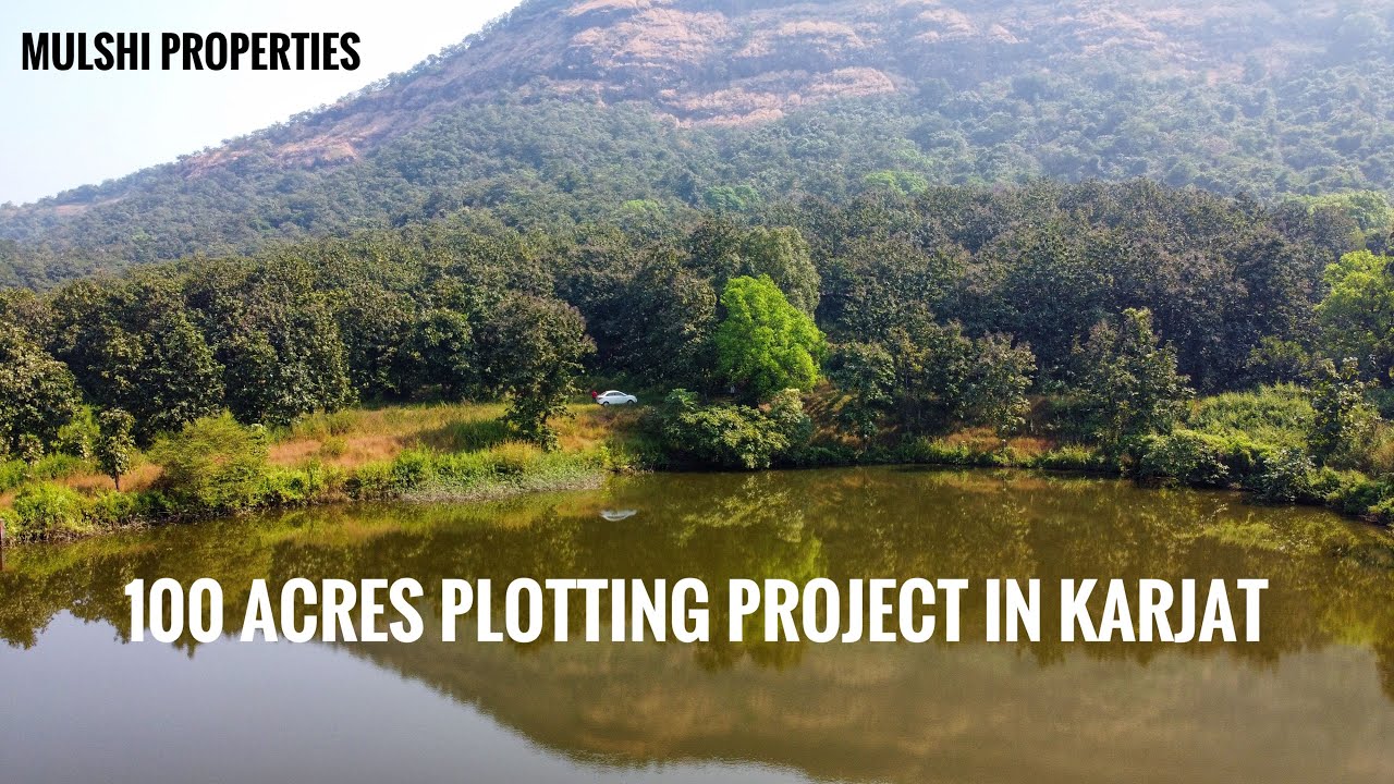 100 acres farm land @ 50 lac per acre in Mumbai Karjat 9850490058 | For property shoots 9604673755