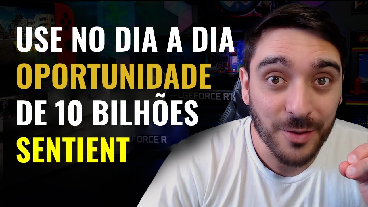A PRÓXIMA OPORTUNIDADE DE 10 BILHÕES EM NOSSAS MÃOS - SENTIENT