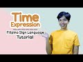 Time Expression Filipino Sign Language Tutorial | Rai Zason