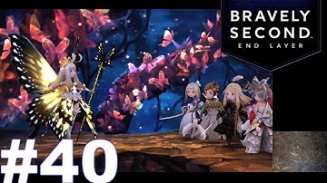 Bravely Second: End Layer FINAL - No Commentary - Playthrough - EP 40 (60FPS)