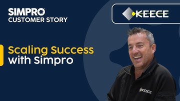 Simpro Customer Story | Keece Electrical Services - Scaling Success With Simpro