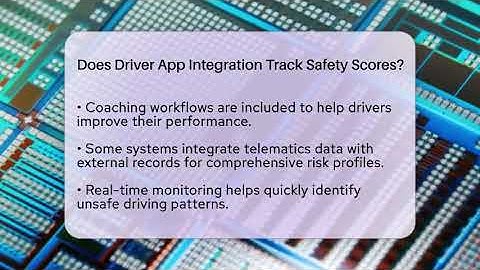 Does Driver App Integration Track Safety Scores? - Talking Tech Trends