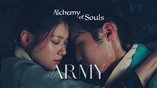 Alchemy Of Souls FMV | ARMY | Jang Uk \& Mu Deok \/ Naksu 환혼
