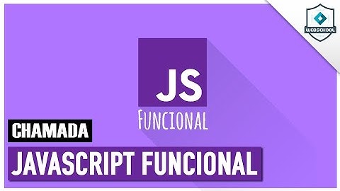 JavaScript Funcional (CHAMADA)