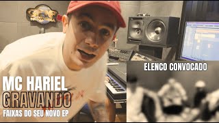 VLOG 27 - MC HARIEL GRAVANDO FAIXAS DO SEU NOVO EP + ELENCO