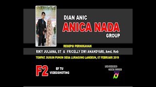 LIVE STREAMING DIAN ANIC ANICA NADA GROUP || LURAGUNG, 07FEBRUARI2019