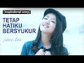 Tetap Hatiku Bersyukur - Valerie Utomo