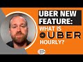 Uber New Feature: What is Uber Hourly?