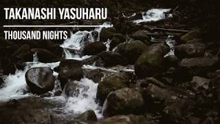 Miniatura de "Takanashi Yasuharu - Thousand Nights"