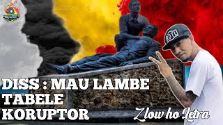 Lirik Enemy _ Diss mau lambe tabele koruptor || Voc. Z low ho letra