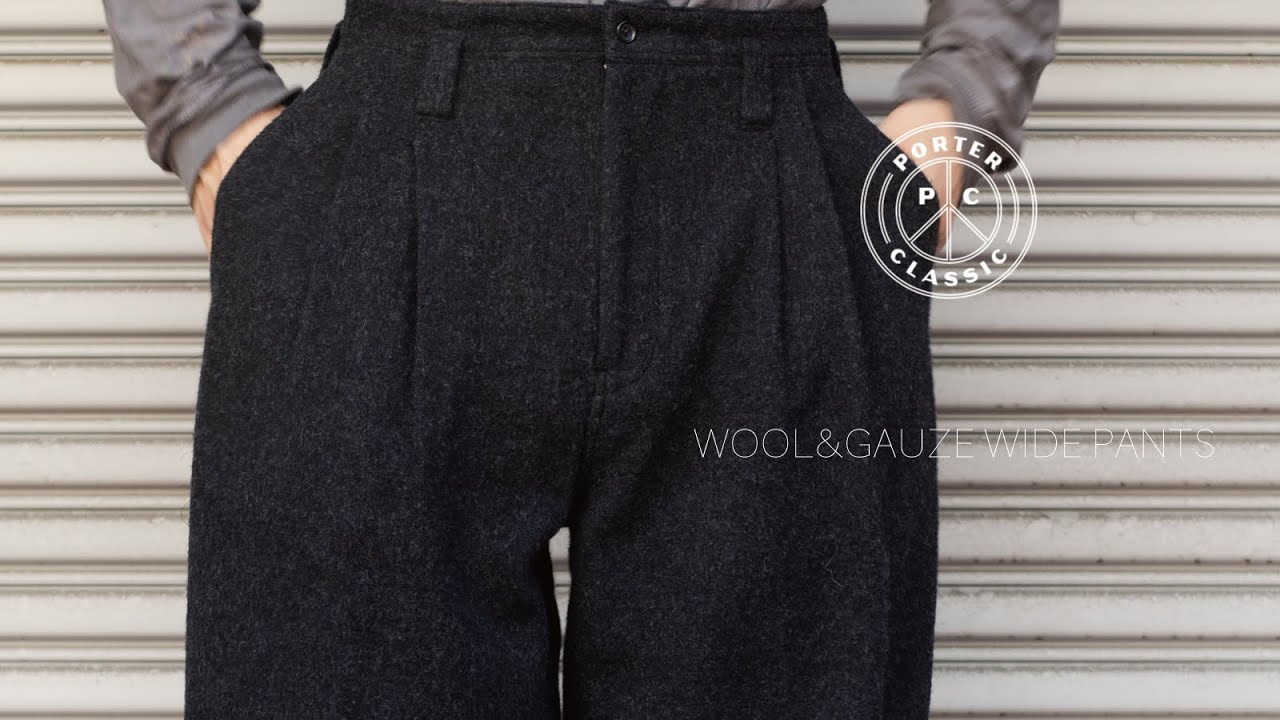 Porter Classic * WOOL&GAUZE WIDE PANTS * Black - YouTube