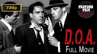 D.O.A. (1950) - Classic Film Noir Mystery | Crime Thriller | Classic Detective movie for free