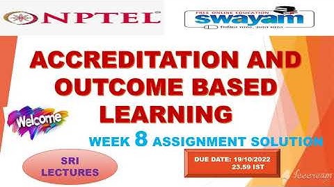 💥WEEK 8💥ACCREDITATION AND OUTCOME BASED LEARNING ASSIGNMENT SOLUTION💥💥