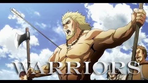 Warriors | AMV | Berserk - Vinland Saga
