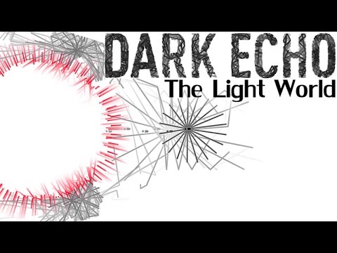 Dark Echo Gameplay - No Commentary - The Light World