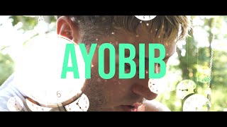 AYOBIB - "TAKES TIME" OFFICIAL VIDEO