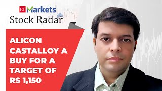 Stock Radar: Alicon Castalloy a buy for a target of Rs 1,150, says Gaurav Bissa