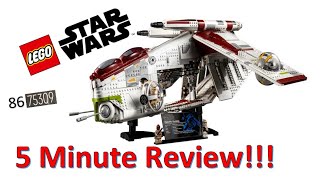 FAST 5 MINUTE LEGO UCS Republic Gunship Review
