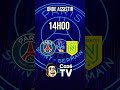 Onde assistir PSG x Nantes hoje às 14h00 #psg #ligue1