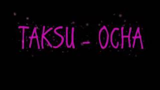 Taksu★★★★★★★★★○lirik.....ocha