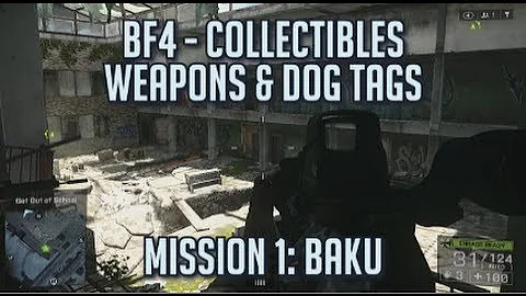 Battlefield 4 - All Collectibles - Mission 1: Baku - Dog Tags & Weapons
