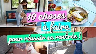 10 choses à faire pour réussir sa rentrée !