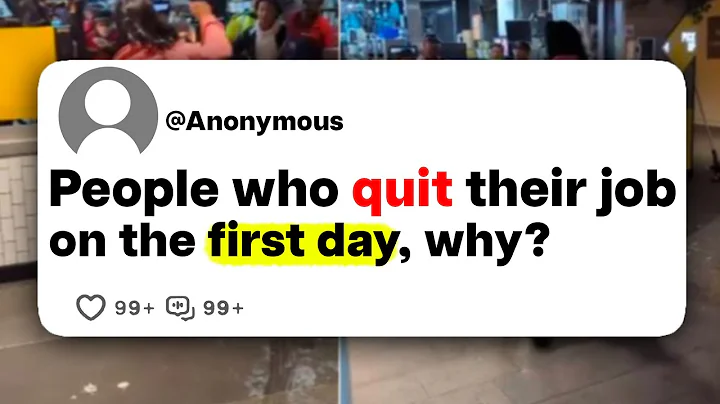 People who quit their job on the first day, why?