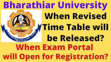 When Revised Exam Time Time will Release by Bharathiar University|Exam Portal is not Open|May 2021BR