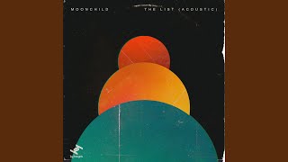 Video thumbnail of "Moonchild - The List (Acoustic)"